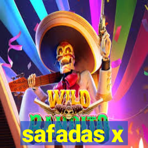 safadas x